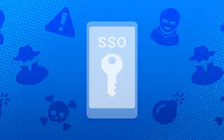 The Dangers of Mobile Single Sign-on (SSO) and How WWPass Can Protect You